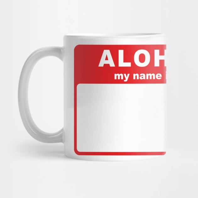 Aloha, My Name Is tag by conform